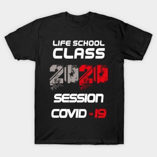 Life school Class of 2020 T-Shirt